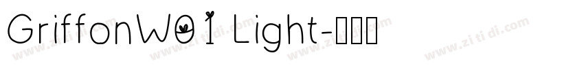 GriffonW01 Light字体转换